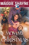 A Mommy for Christmas - Maggie Shayne - 9781648393310