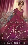 A Touch of Magic - Rita Boucher - 9781648396069