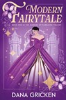 Modern Fairytale - Dana Gricken - 9781648397110