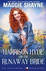 Harrison Hyde and the Runaway Bride - Maggie Shayne - 9781648397240