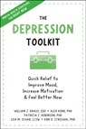 The Depression Toolkit - Alex Korb ; Kirk D. Strosahl ; Lisa M. Schab ; Patricia J. Robinson - 9781648480065