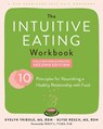 Intuitive Eating Workbook - Elyse Resch ; Evelyn Tribole ; Tracy Tylka - 9781648484599