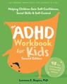 The ADHD Workbook for Kids - Lawrence E Shapiro - 9781648486029