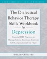 The Dialectical Behavior Therapy Skills Workbook for Depression - Shirley Porter - 9781648486517