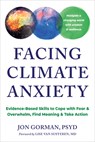Facing Climate Anxiety - Jon Gorman - 9781648486562