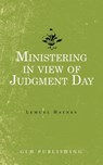 Ministering in view of Judgment Day - Lemuel Haynes - 9781648630361