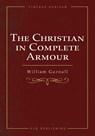 The Christian In Complete Armour - William Gurnall - 9781648630422