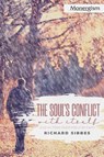 The Soul's Conflict with Itself and Victory over Itself by Faith - Richard Sibbes - 9781648631078