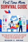 First Time Mom Survival Guide - Roger C Brink - 9781648661570