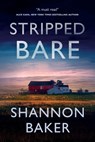 Stripped Bare - Shannon Baker - 9781648754128