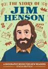 The Story of Jim Henson: An Inspiring Biography for Young Readers - Stacia Deutsch - 9781648760662
