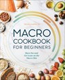 Macro Cookbook for Beginners - Devika Sharma - 9781648760846