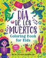 Día de los Muertos Coloring Book for Kids - Rockridge Press - 9781648763601