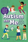 Autism and Me - Autism Book for Kids Ages 8-12 - Katie Cook - 9781648765971