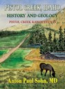 Pistol Creek, Idaho - Anton P. Sohn - 9781648831881