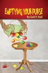 Emptying Your Purse - Gail Hall - 9781648832840