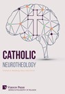 Newberg, A: Catholic Neurotheology - Andrew B. Newberg ; Mary Clare Smith - 9781648898983