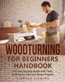 Woodturning for Beginners Handbook - Stephen Fleming - 9781649212443