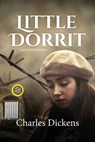 Little Dorrit (LARGE PRINT ANNOTATED): Large Print - Charles Dickens - 9781649220882