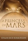 A Princess of Mars (Annotated) - Edgar Rice Burroughs - 9781649221056