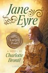 Jane Eyre (LARGE PRINT, Extended Biography) - Charlotte Bronte - 9781649222626