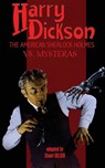 Harry Dickson, the American Sherlock Holmes, vs. Mysteras - Harry Dickson - 9781649320865