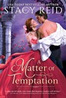 A Matter of Temptation - Stacy Reid - 9781649372246