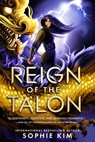 Reign of the Talon - Sophie Kim - 9781649374288