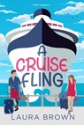 A Cruise Fling - Laura Brown - 9781649374455