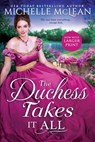 The Duchess Takes It All - Michelle McLean - 9781649376473