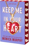 Keep Me in Your Heart - Monica Murphy - 9781649377630