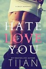 Tijan: Hate to Love You - Tijan - 9781649378378