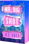 Mr. Big Shot - R S Grey - 9781649378415