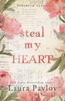 Steal My Heart - Laura Pavlov - 9781649379382