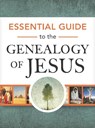 Essential Guide to the Genealogy of Jesus - Rose Publishing - 9781649380302