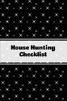House Hunting Checklist - Amy Newton - 9781649441737