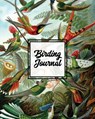Birding Journal - Amy Newton - 9781649441973