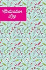 Medication Log - Amy Newton - 9781649442109