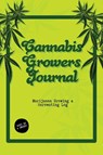 Cannabis Growers Journal - Dayna Playner - 9781649443069