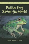 Philius Frog Saves the World - Craig Barr Taylor - 9781649529268