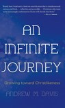 An Infinite Journey - Andrew M Davis - 9781649602206