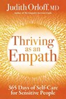 Thriving as an Empath - Judith Orloff - 9781649630100