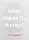 What Makes Us Human - Iain S. Thomas ; Jasmine Wang ; GPT-3 - 9781649630186