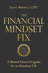 The Financial Mindset Fix - Joyce Marter - 9781649632784