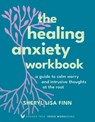 The Healing Anxiety Workbook - Sheryl Lisa Finn - 9781649633675