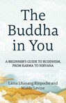 The Buddha in You - Lama Lhanang Rinpoche ; Mordy Levine - 9781649633804