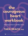 The Courageous Heart Workbook - Tara Brach - 9781649634306