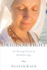 Original Light - Snatam Kaur - 9781649634467