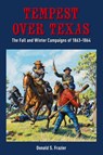 Tempest Over Texas - Donald S. Frazier - 9781649670182