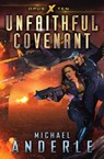 Unfaithful Covenant - Michael Anderle - 9781649710925